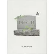 Death. A User's Guide de Tom Hickman