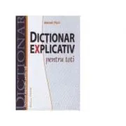 Dictionar explicativ pentru toti de Alexei Palii