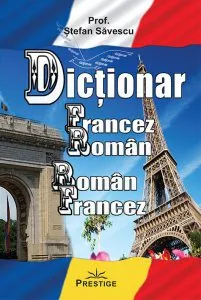 Dictionar francez-roman, roman-francez de Stefan Savescu