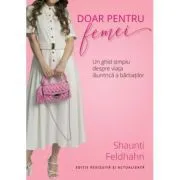 Doar pentru femei de Shaunti Feldhahn