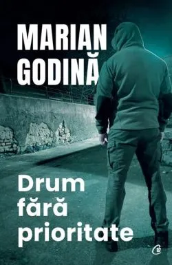 Drum fără prioritate de Marian Godina
