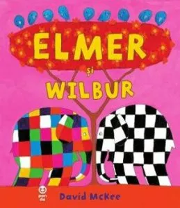 Elmer si Wilbur de David Mckee
