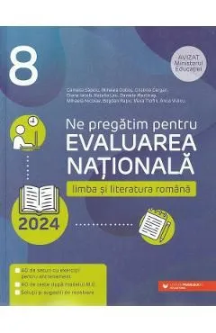 Evaluare Nationala 2024. Limba si literatura romana - Clasa 8