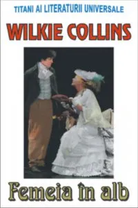 Femeia in alb de Wilkie Collins
