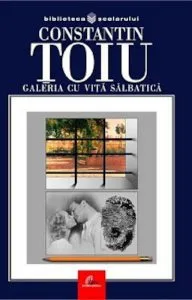 Galeria cu vita salbatica de Constantin Toiu