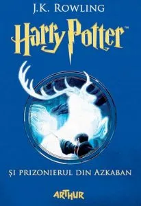 Harry Potter si prizonierul din Azkaban de J.K. Rowling