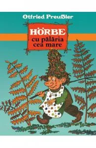 Horbe cu palaria cea mare de Otfried Preussler