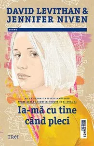 Ia-ma cu tine cand pleci de David Levithan