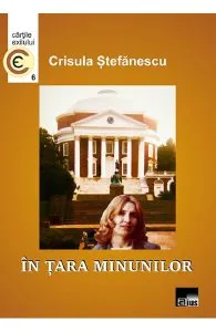 In tara minunilor de Crisula Stefanescu