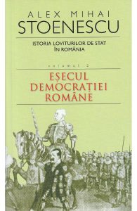 Istoria loviturilor de stat Vol.2: Esecul democratiei romane