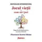 Jocul vietii si cum sa-l joci de Florence Scovel Shinn