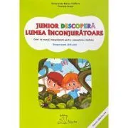Junior descopera lumea inconjuratoare de Daniela Dosa