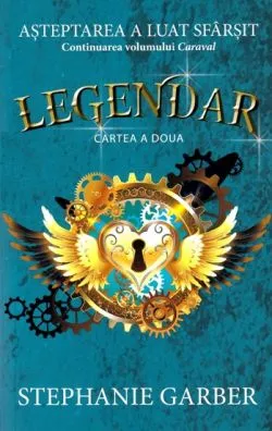 Legendar. Seria Caraval Vol.2 de Stephanie Garber