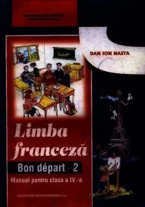 Limba franceza. Manual clasa a IV-a de Dan Ion Nasta