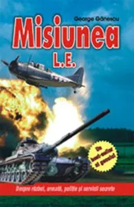 Misiunea L.E. de George Ganescu