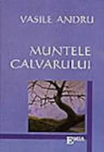 Muntele calvarului de Vasile Andru