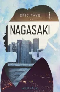 Nagasaki de Eric Faye