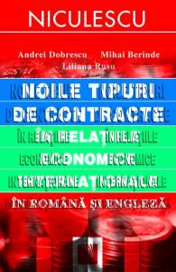 Noile tipuri de contracte in relatiile economice internationale in romana si engleza de Liliana Rusu