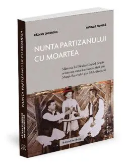 Nunta partizanului cu moartea de Razvan Gheorghe