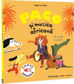 Paco și muzica africană de Magali Le Huche