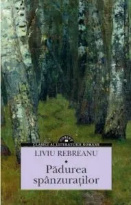 Padurea spanzuratilor de Liviu Rebreanu