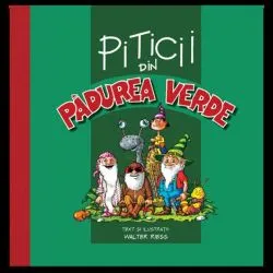 Piticii din Padurea Verde de Walter Riess