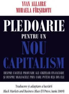 Pledoarie pentru un nou capitalism de Mihaela Firsirotu