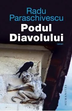 Podul Diavolului de Radu Paraschivescu