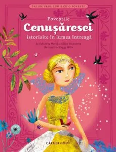 Povestile Cenusaresei istorisite in lumea intreaga de Fabienne Morel