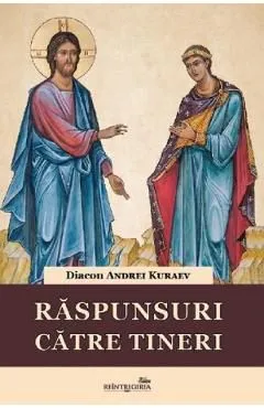 Raspunsuri catre tineri de Andrei Kuraev