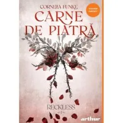 Reckless Volumul 1. Carne de piatra de Cornelia Funke