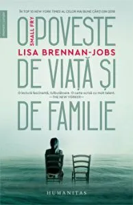 Small Fry. O poveste de viata si de familie de Lisa Brennan-Jobs