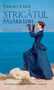Strigatul pasarii Kiwi de Sarah Lark