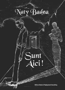 Sunt aici! de Naty Badea