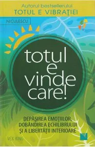Totul e vindecare! de Vex King