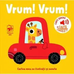 Vrum! Vrum! Cartea mea cu ilustratii si sunete