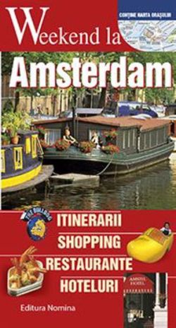 Weekend la Amsterdam