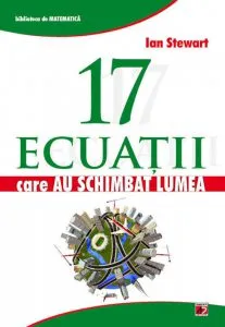 17 Ecuatii care au schimbat lumea de Ian Stewart