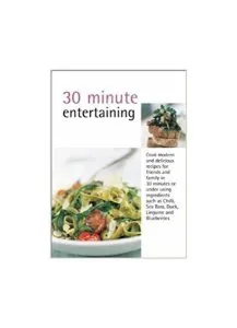 30-Minute Entertaining de Louise Pickford