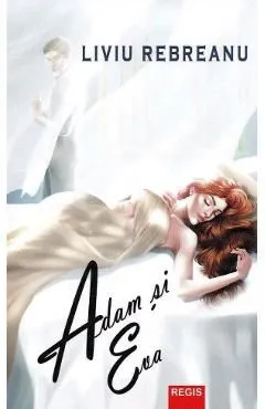 Adam si Eva de Liviu Rebreanu