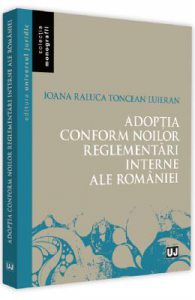 Adoptia conform noilor reglementari interne ale Romaniei