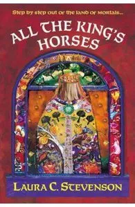 All The King's Horses de Laura C. Stevenson