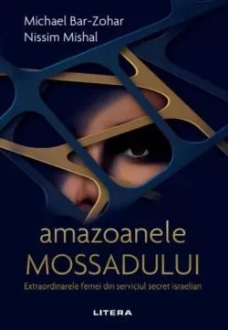 Amazoanele Mossadului de Michael Bar-Zohar