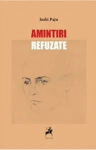 Amintiri refuzate de Imbi Paju