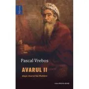 Avarul II de Pascal Vrebos