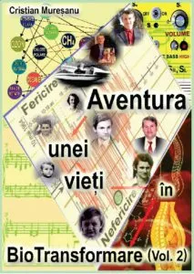 Aventura unei vieti in BioTransformare, Vol. 2 de Cristian Muresanu