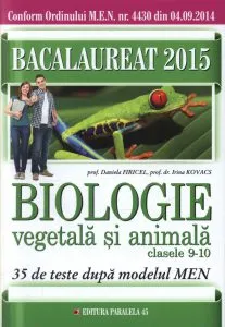 Bacalaureat 2015. Biologie vegetala si animala, clasele a IX-X. 35 de teste dupa modelul MEN de Daniela Firicel