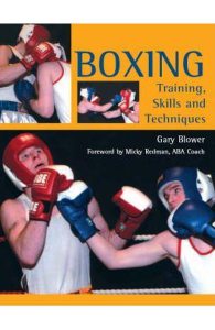 Boxing: Training, Skills and Techniques