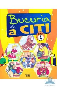 Bucuria de a citi cls 4 de Doina Burtila