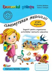 Caiet pentru grupa mijlocie - cunoasterea mediului de Cristina Beldianu